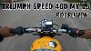 Triumph Speed 400 My 25 2025 Ride Review New Updates Features Price Ride With Kiran