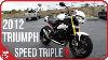 2012 Triumph Speed Triple R First Ride